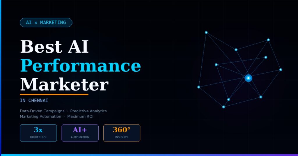 Best AI Performance Marketer in Chennai 2026